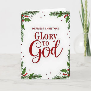 Merriest Christmas Glory To God Card