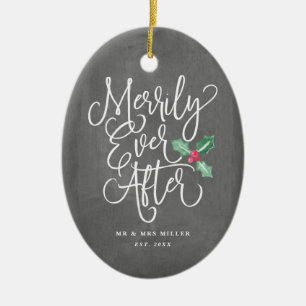 Merrily Ever After Wedding Newlywed Holiday Ceramic Ornament