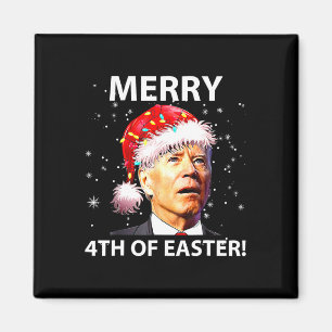Merry 4th Of Easter Fun Joe Biden Christmas Ugly Magnet