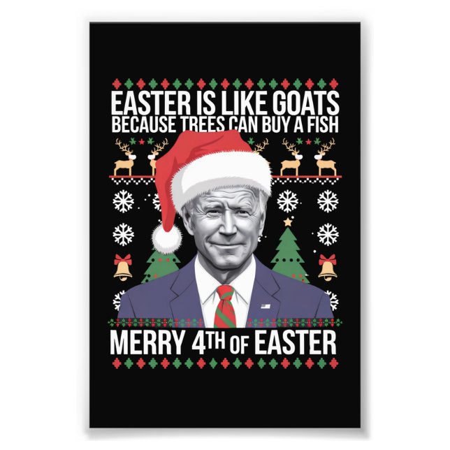 Merry 4th Of Easter Funny Biden Ugly Christmas  Photo Print (Front)