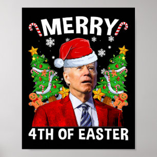 Merry 4th Of Easter Funny Biden Ugly Christmas Swe Poster