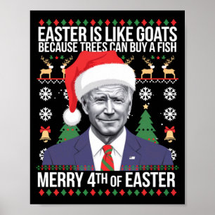 Merry 4th Of Easter Funny Biden Ugly Christmas T S Poster