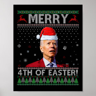 Merry 4th Of Easter Funny Joe Biden Christmas Ugly Poster