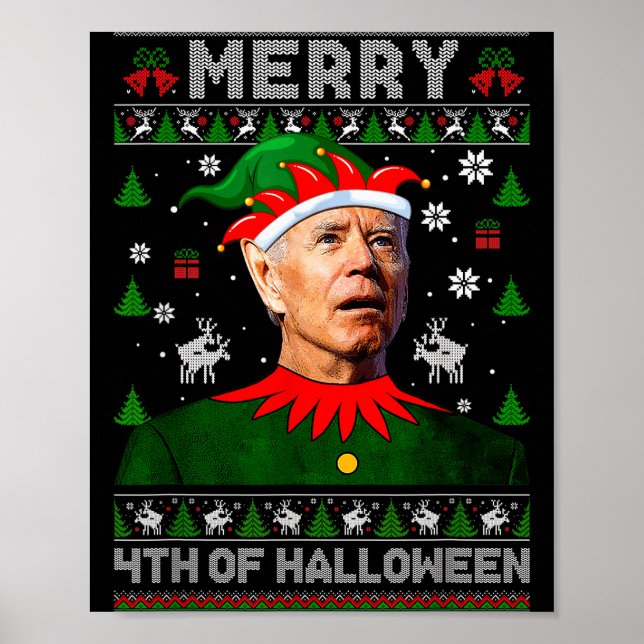 Merry 4th Of Halloween Joe Biden Christmas Ugly Sw Poster (Front)