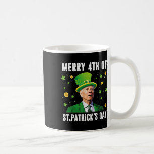 Merry 4th Of St Patricks Day Confused Funny Joe Bi Coffee Mug