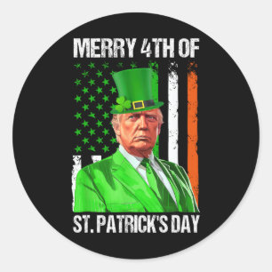 Merry 4th Of St Patricks Day Trump Leprechaun Hat  Classic Round Sticker