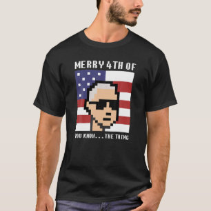 Merry 4Th Of You Know...The Thing Funny Biden Forg T-Shirt