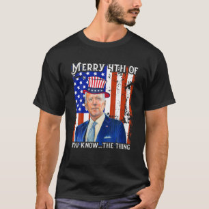 Merry 4Th Of You Know...The Thing Happy 4Th Of Jul T-Shirt