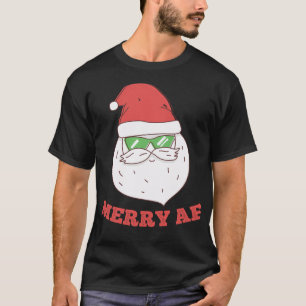 Merry Af Cool Santa T-Shirt