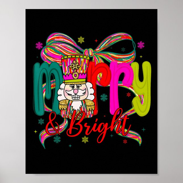 Merry &amp; Bright Coquette Bow Nutcracker Christm Poster (Front)