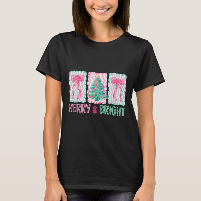 Merry &amp; Bright Coquette Preppy Bow Xmas Tree W T-Shirt (Front)