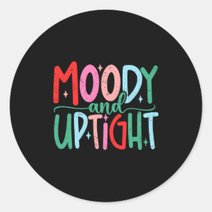 Merry & Bright Moody & Uptight Matching Co Classic Round Sticker