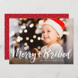 Merry and bribed funny Christmas photo red Holiday Card<br><div class="desc">Merry and bright? Maybe. But merry and bribed is more like it. This funny Christmas card with a play on words is perfect for sending lighthearted holiday greetings this season. Great for a photo of an ornery kid or pet, smiling siblings or the whole family posing together. The script white...</div>