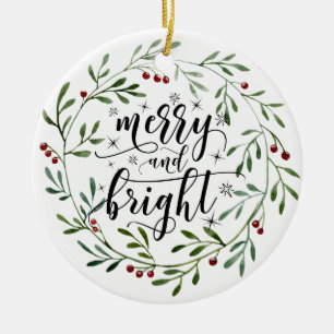 Merry And Bright  Ceramic Ornament