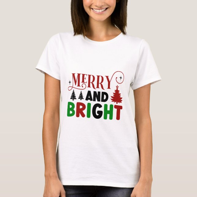 Merry and Bright Christmas Design – Holiday Cheer T-Shirt (Front)