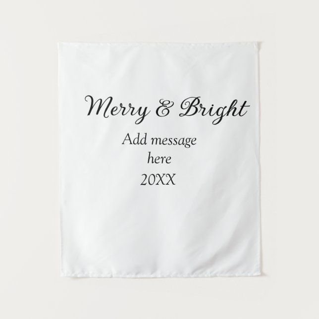 Merry and bright Christmas holiday add messageyear Tapestry (Front)