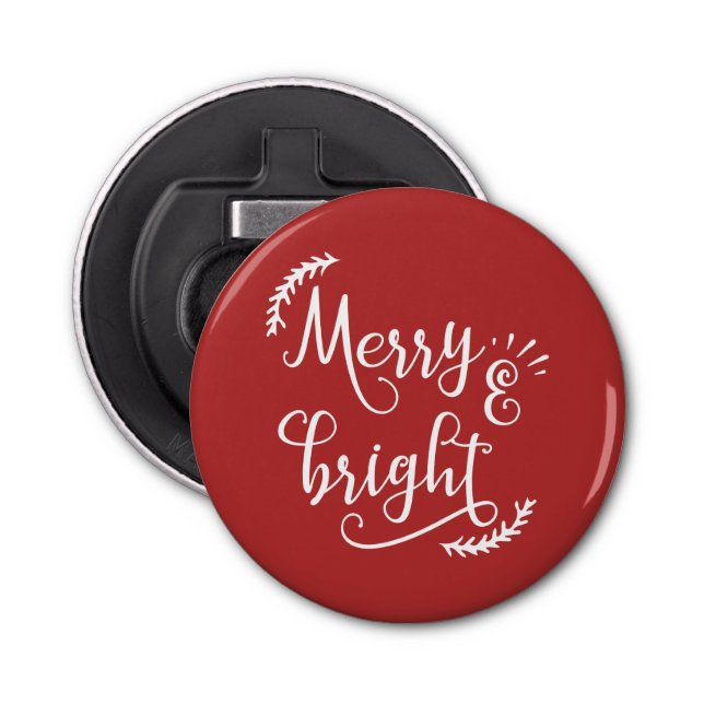 merry and bright Christmas Holiday Bottle Opener (Front)