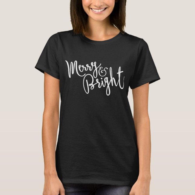 Merry and Bright Christmas Holiday T-Shirt (Front)