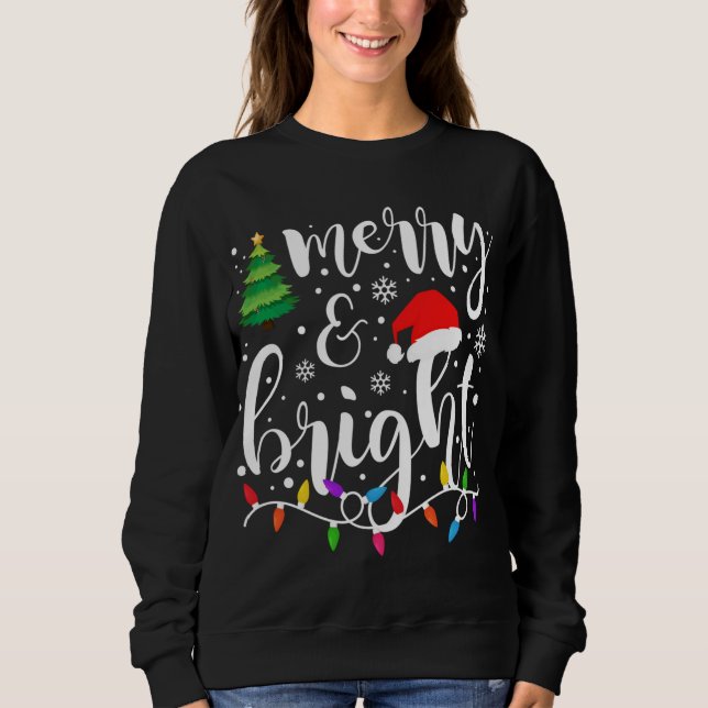 Merry and Bright Christmas Lights Funny Family Chr Sweatshirt (Front)