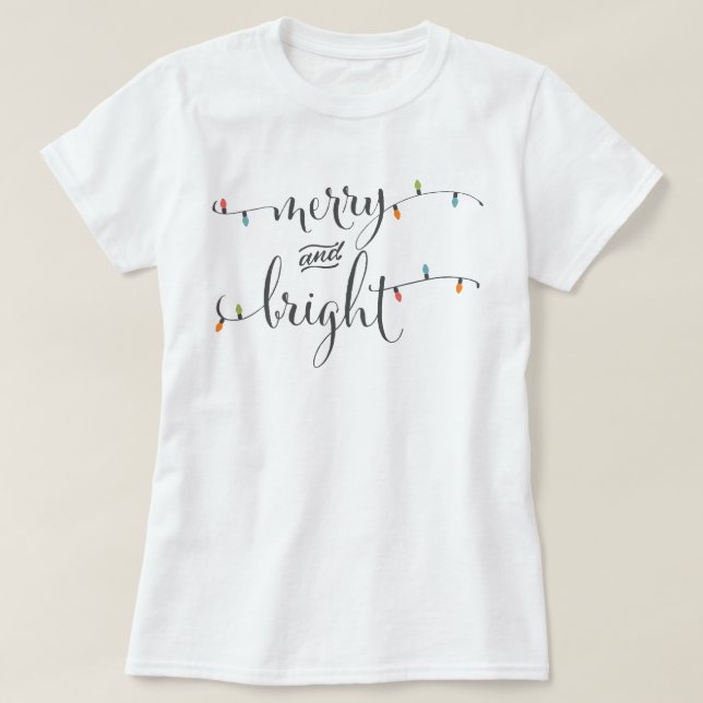 Merry and Bright Christmas Lights T-Shirt (Design Front)