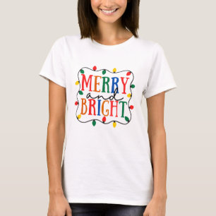 Merry And Bright Christmas T-Shirt