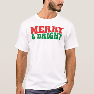 Merry and Bright, Christmas T-Shirt