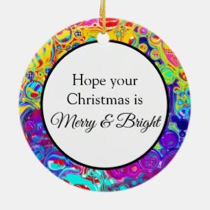 Merry and Bright Colourful Christmas Abstract Ceramic Ornament