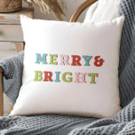 Merry and Bright Festive Colourful Christmas  Cushion<br><div class="desc">Get in the festive season with this clean and minimalist typographic design featuring a festive colour palette that will go perfect with Christmas decor this season.</div>