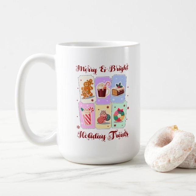 Merry and Bright Holiday Treats Christmas Dessert Coffee Mug (With Donut)