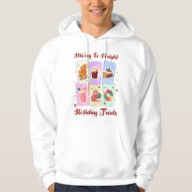 Merry and Bright Holiday Treats Christmas Dessert Hoodie (Front)