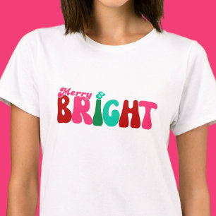 Merry and Bright - Maximalist T-Shirt