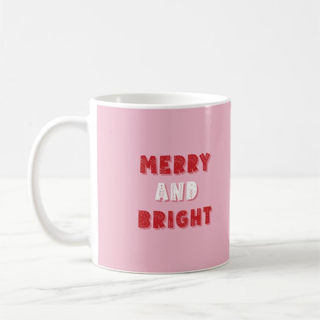 Merry and Bright, Merry Christmas, Christmas, Pink Coffee Mug (Left)