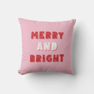 Merry and Bright, Merry Christmas, Christmas, Pink Cushion