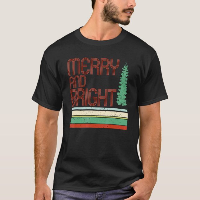Merry and Bright Merry Christmas Tree Xmas Vibes W T-Shirt (Front)