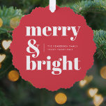 Merry and Bright | Modern Christmas Bright Red Tree Decoration Card<br><div class="desc">A stylish modern holiday ornament with a bold retro typography quote "merry & bright" in bright red. The greeting,  message and name can be easily customised to suit your needs. A trendy fun design to stand out this holiday season!</div>
