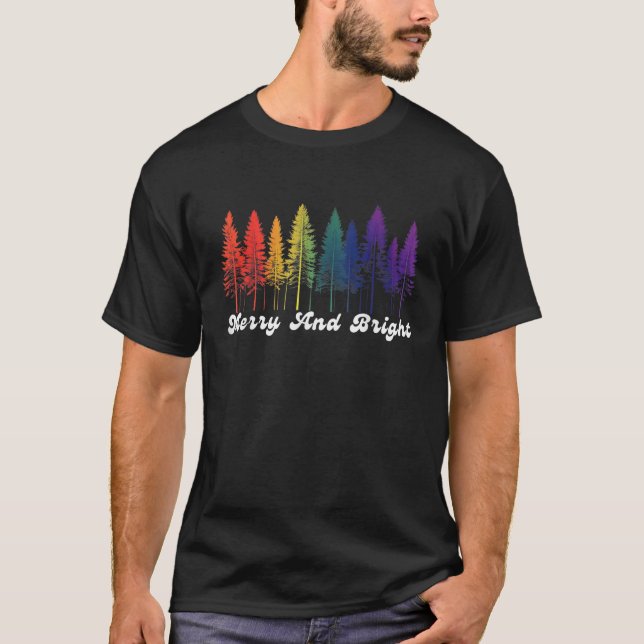 Merry and Bright Rainbow Christmas Tree LGBTQ Prid T-Shirt (Front)