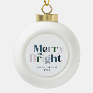 Merry And Bright Typography Modern Ceramic Ball Christmas Ornament