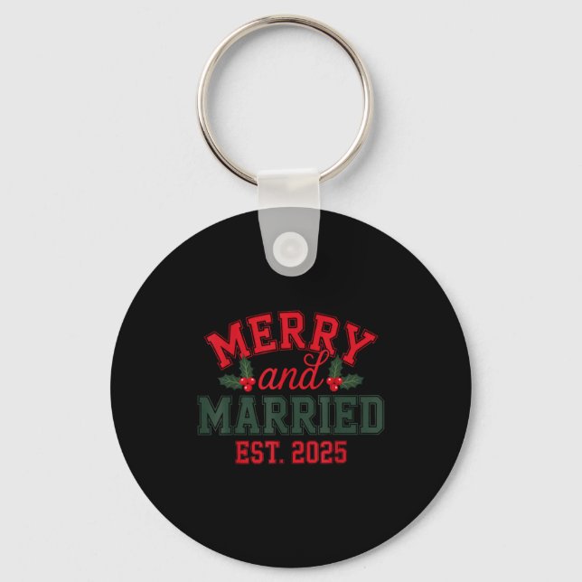 Merry And Married 2025 Christmas Couples Xmas Holi Key Ring (Front)
