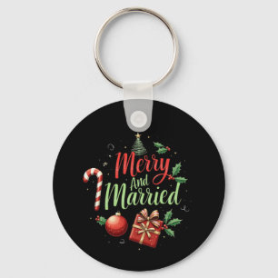 Merry and Married Celebrating Your First Christmas Key Ring