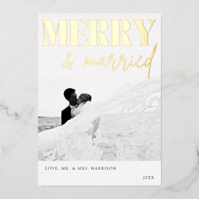 Merry and Married Newlyweds First Christmas  Foil Holiday Card (Front)