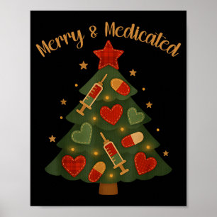 Merry And Medicated Rn Nurse Christmas Tree Funny  Poster