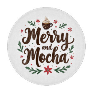 Merry and Mocha Drink Christmas Coffee Xmas Cutting Board