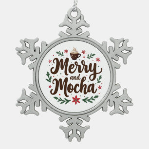 Merry and Mocha Drink Christmas Coffee Xmas Snowflake Pewter Christmas Ornament