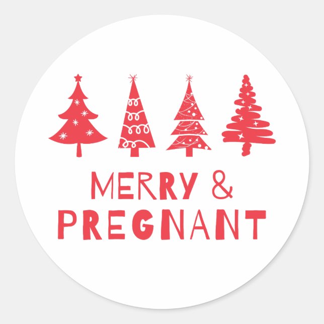  Merry and pregnant at Christmas Classic Round Sticker (Front)
