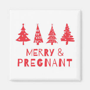  Merry and pregnant at Christmas Magnet