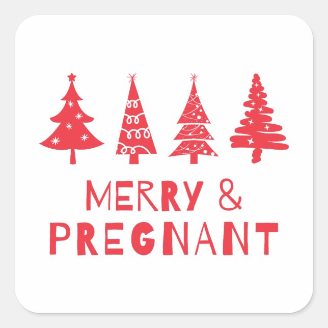  Merry and pregnant at Christmas Square Sticker (Front)