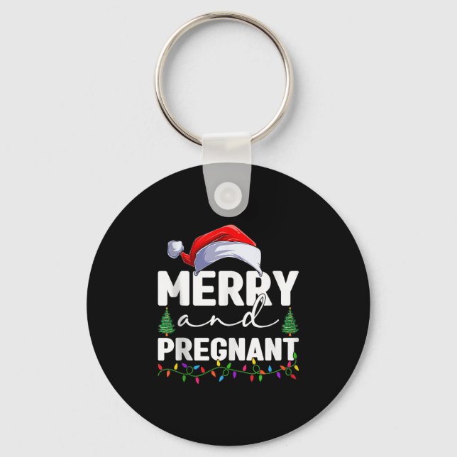 Merry And Pregnant Christmas Pregnancy Announcemen Key Ring (Front)