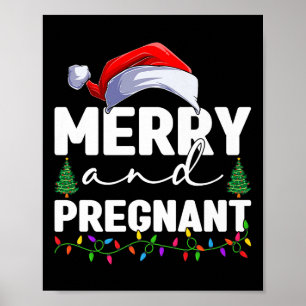 Merry And Pregnant Christmas Pregnancy Announcemen Poster