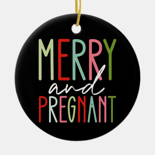 Merry and Pregnant Pregnancy Christmas Mum Ceramic Ornament (Front)