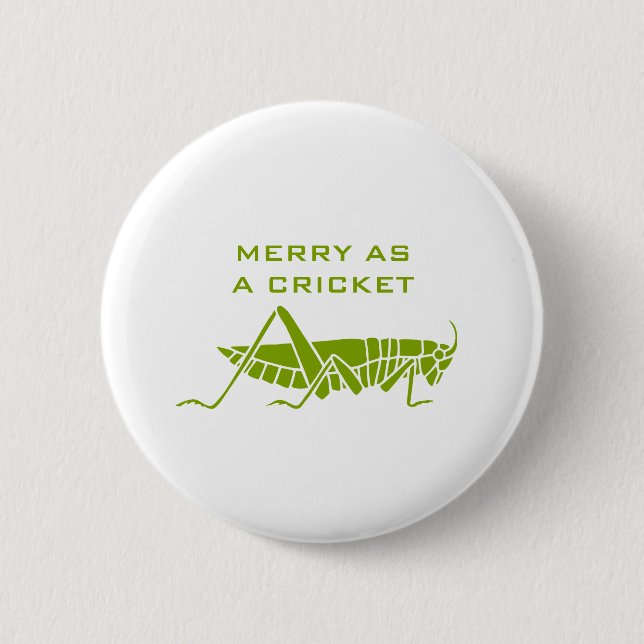 Merry as a cricket 6 cm round badge (Front)